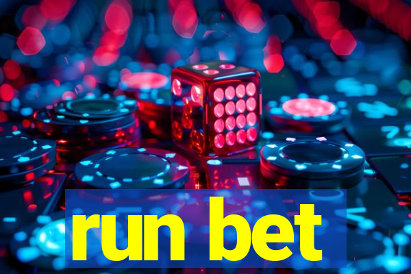 run bet